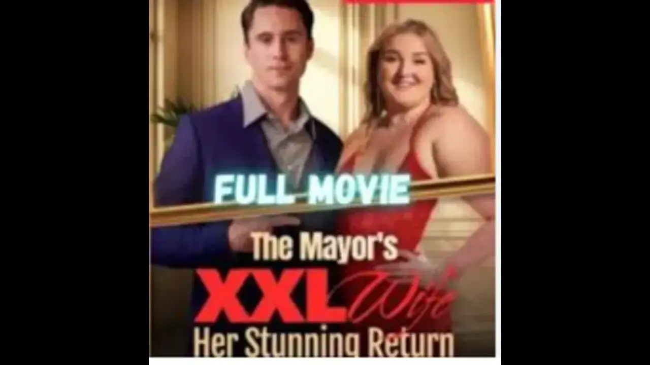 قصة وأبطال مسلسل عودة زوجة العمدة The Mayor’s XXL Wife: Her Stunning Return